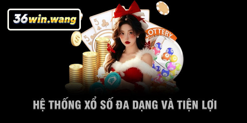 Hệ Thống Xổ Số Đa Dạng Và Tiện Lợi