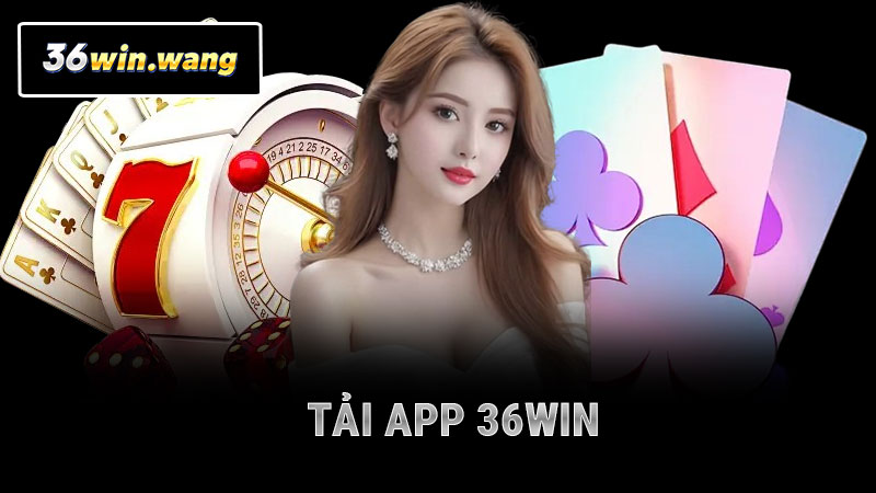 Tải App 36WIN